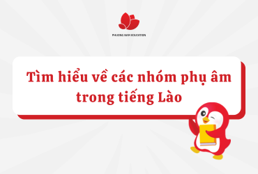 Bài 2: Các nhóm Phụ âm